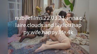 nubilefilms.22.03.21.anna.claire.clouds.and.lily.lou.happy.wife.happy.life.4k