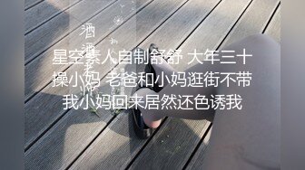 175CM极品美女 完美身材大长腿 揉捏大奶子  翘起屁股口交 埋头舔屌骚的很