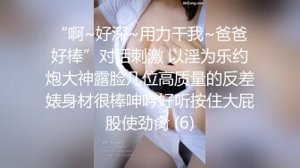 最新流出??网红抖音巨乳极品车模 李雅 5部福利推油 足交 野战 阳台啪啪粉丝酒店约炮 红内全裸一对一