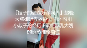   年少不知阿姨好_啪啪第二场，极品少妇，大长腿，小樱桃美乳精彩