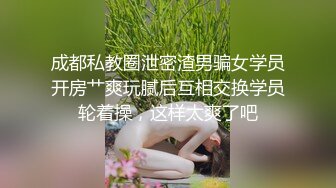 亲自带队 注入灵魂 视角 画质 手法 妹子质量全面提升 劲爆佳作