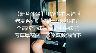 《情侣泄密大礼包》❤️三十六位极品反_差婊的私_密生活被曝光