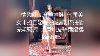 长发高颜值妹子，全裸道具自慰，手指掰开阴唇按摩刺激阴蒂，直播洗澡