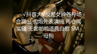 12月成人站收费作品性感火辣华裔美眉李彩斐刚出道不久时的片，嫩极了！精油催情按摩打炮BB很肥画面诱人