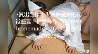 ★☆全网推荐☆★良家换妻泄密5部 清纯靓丽 无美颜无PS 真实纯天然！第43弹！ (2)