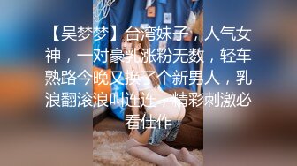  帅小伙网约极品兼职女神，偶尔接接单，苗条大长腿，穿上小吊带开档丝袜