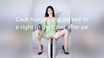 Cock hungry slut sucked me right in the toilet after peeing