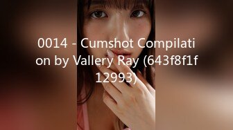 0014 - Cumshot Compilation by Vallery Ray (643f8f1f12993)